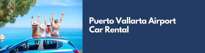 Puerto Vallarta Airport Car Rental