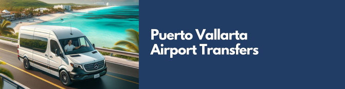 Puerto Vallarta Airport Transfers