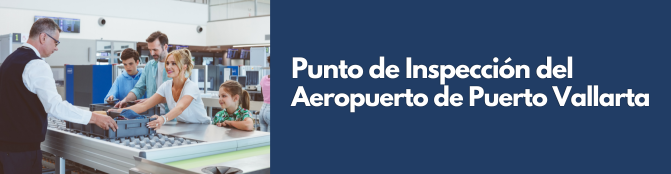 Punto de Inspección del Aeropuerto de Puerto Vallarta