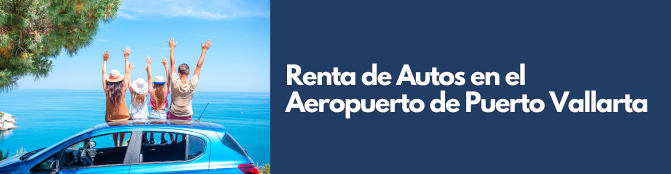 Renta de Autos en el Aeropuerto de Puerto Vallarta